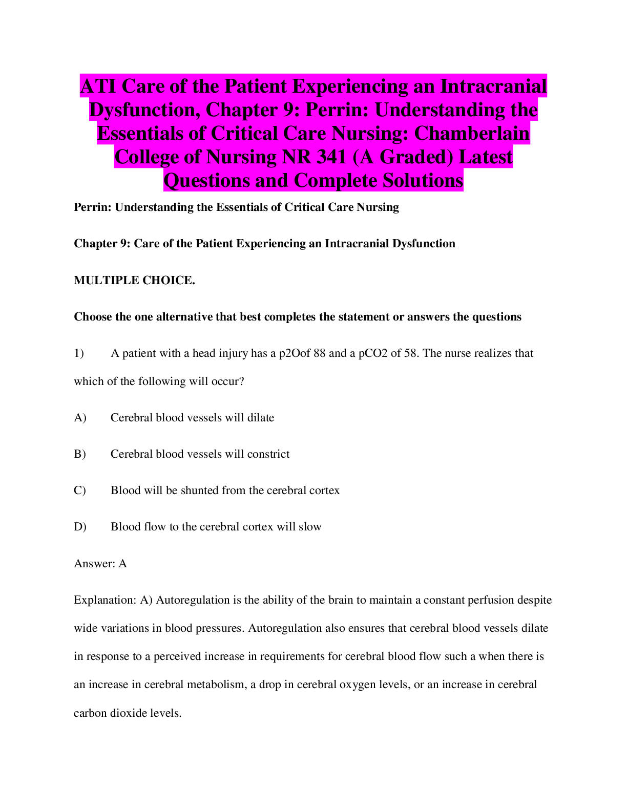 Preview image for ATI Care of the Patient Experiencing an Intracranial Dysfunction, Chapter 9: Perrin: Understanding the Essentials of Critical Care Nursing: Chamberlain College of Nursing NR 341 (A Graded) Latest Questions and Complete Solutions